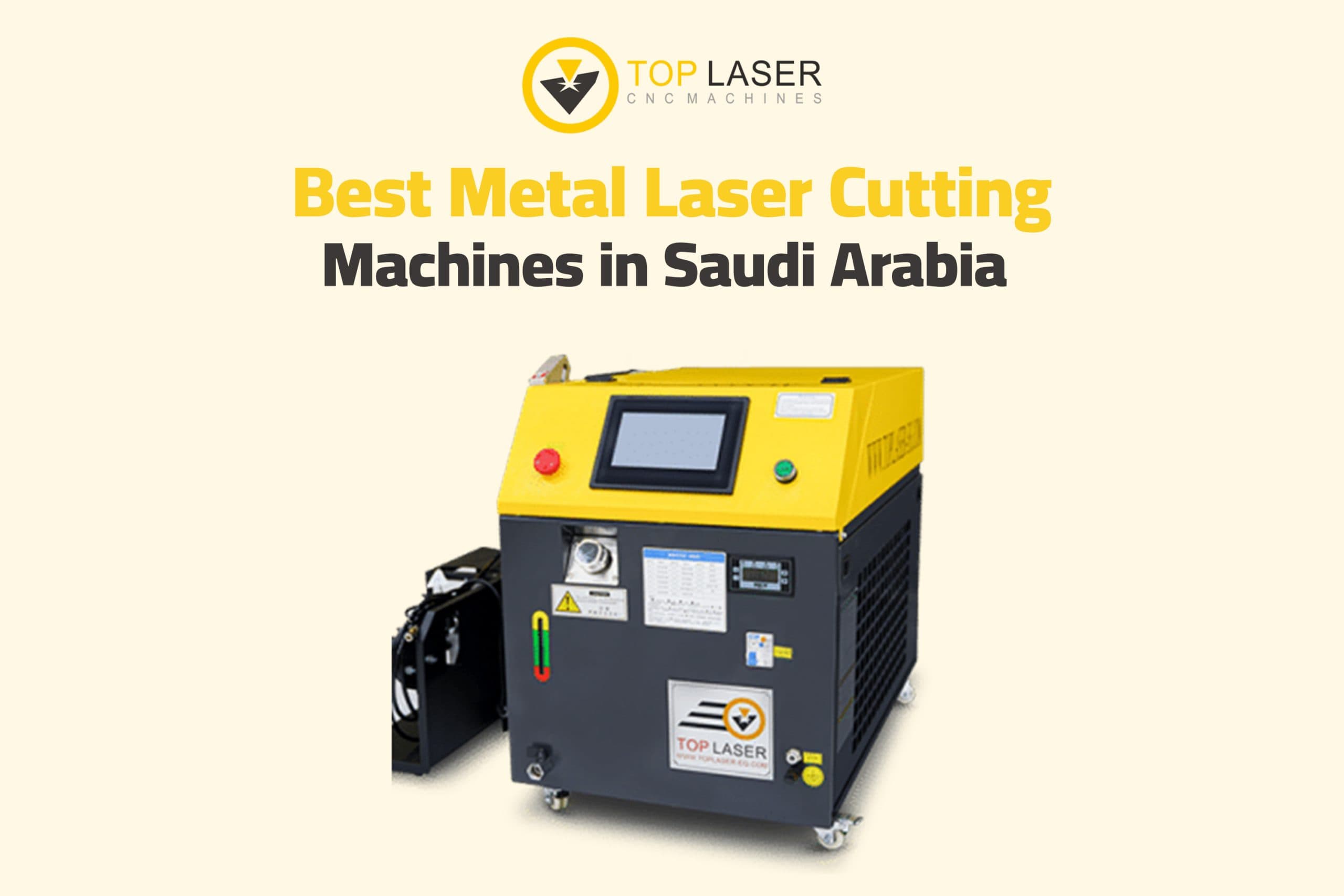 Best Metal Laser Cutting Machines in Saudi Arabia